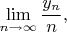$$\lim \limits_{n\to \infty}\frac {y_n}{n},$$