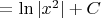 $=\ln|x^2|+C$