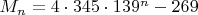 $M_n = 4 \cdot 345 \cdot 139^n - 269$