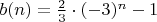 $b(n)=\frac{2}{3} \cdot (-3)^n-1$