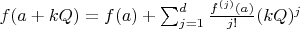 $f(a+kQ) = f(a) + \sum_{j=1}^d \frac{f^{(j)}(a)}{j!}(kQ)^j$