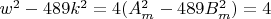 $w^2 - 489k^2 = 4(A_m^2 - 489B_m^2) = 4$
