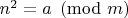 $n^2 = a \pmod{m}$