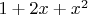 $1+2x+x^2$