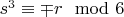 $s^3 \equiv \mp r \mod 6$ $s^3 \equiv \mp r \mod 6$