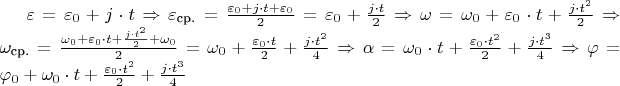 $\varepsilon = \varepsilon_0 + j \cdot t \Rightarrow \varepsilon_\text{ср.} = \frac {\varepsilon_0 + j \cdot t + \varepsilon_0}{2} = \varepsilon_0 + \frac {j \cdot t}{2} \Rightarrow \omega = \omega_0 + \varepsilon_0 \cdot t + \frac {j \cdot t^2}{2} \Rightarrow \omega_\text{ср.} = \frac {\omega_0 + \varepsilon_0 \cdot t + \frac {j \cdot t^2}{2} + \omega_0}{2} = \omega_0 + \frac {\varepsilon_0 \cdot t}{2} + \frac {j \cdot t^2}{4} \Rightarrow \alpha = \omega_0 \cdot t + \frac {\varepsilon_0 \cdot t^2}{2} + \frac {j \cdot t^3}{4} \Rightarrow \varphi = \varphi_0 + \omega_0 \cdot t + \frac {\varepsilon_0 \cdot t^2}{2} + \frac {j \cdot t^3}{4}$