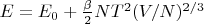 $E=E_0+\frac{\beta}{2}NT^2(V/N)^{2/3}$