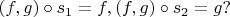 $(f,g)\circ s_1=f,(f,g)\circ s_2=g?$