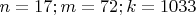 $n=17;m=72;k=1033$