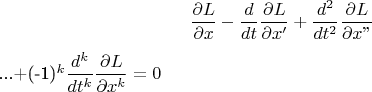 $$ \dfrac{\partial L}{\partial x}   -\dfrac{ d}{dt }  \dfrac{\partial L}{\partial x'} + \dfrac{d^2}{dt^2}   \dfrac{\partial L}{\partial x