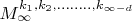 $M_{\infty}^{k_1,k_2,........,k_{\infty-d}$ $M_{\infty}^{k_1,k_2,........,k_{\infty-d}$