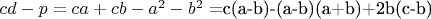 $cd-p=ca+cb-a^2-b^2=$c(a-b)-(a-b)(a+b)+2b(c-b)
