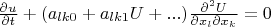 $\frac{\partial u}{\partial t}+(a_{lk 0}+a_{lk 1} U+...)\frac{\partial^2 U}{\partial x_l \partial x_k}=0$