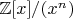 $\mathbb Z[x] / (x^n)$