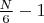 $\frac{N}{6} - 1$ $\frac{N}{6} - 1$