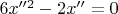 $6x''^2-2x''=0$