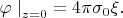 $$\varphi\left \right |_{z=0}=4\pi \sigma _{0}\xi.$$ $$\varphi\left \right |_{z=0}=4\pi \sigma _{0}\xi.$$