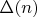 $\Delta (n)$