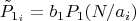 $$\tilde{P}_{1_i}=b_1 P_{1}(N/a_i)$$