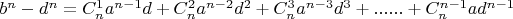 $b^n-d^n=C_n^1a^{n-1}d+C_n^2a^{n-2}d^2+C_n^3a^{n-3}d^3+......+C_n^{n-1}ad^{n-1}$ $b^n-d^n=C_n^1a^{n-1}d+C_n^2a^{n-2}d^2+C_n^3a^{n-3}d^3+......+C_n^{n-1}ad^{n-1}$