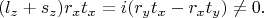 $$(l_z+s_z)r_xt_x=i(r_yt_x-r_xt_y)\ne0.$$