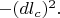 $-(dl_c)^2.$
