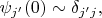 $\psi_{j'}(0)\sim \delta_{j'j},$