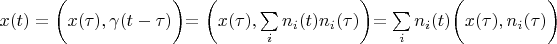 $x(t)= \biggl( x(\tau),\gamma(t-\tau) \biggl)=\biggl( x(\tau), \sum\limits_i n_i (t) n_i (\tau) \biggl)=\sum\limits_i n_i (t) \biggl( x(\tau),n_i (\tau) \biggl) $