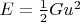 $E=\frac{1}{2}Gu^2$