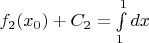 $f_2(x_0) + C_2 = \int\limits_1^1 dx$