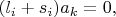 $(l_i+s_i)a_k=0,$