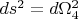 $ds^2=d\Omega^2_4$ $ds^2=d\Omega^2_4$
