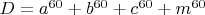 $ D =a^{60}+b^{60}+c^{60}+m^{60}$