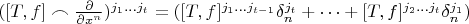 $([T,f] \frown \frac{\partial}{\partial x^n})^{j_1 \dots j_t} = ([T,f]^{j_1 \dots j_{t-1}}\delta ^{j_t}_n + \dots + [T,f]^{j_2 \dots j_{t}}\delta ^{j_1}_n)$
