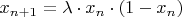 $x_{n+1}=\lambda\cdot x_n\cdot(1-x_n)$