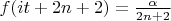 $f(it+2n+2)=\frac{\alpha}{2n+2}$ $f(it+2n+2)=\frac{\alpha}{2n+2}$