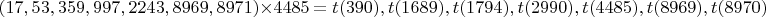 $(17, 53, 359, 997, 2243, 8969, 8971)\times 4485 = t(390), t(1689), t(1794), t(2990), t(4485), t(8969), t(8970)$