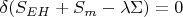 $\delta(S_{EH} + S_m - \lambda\Sigma) = 0$