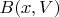 $ B(x, V) $