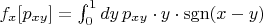 $f_x[p_{xy}]=\int_0^1 dy\, p_{xy} \cdot y \cdot \operatorname{sgn}(x - y)$