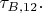 $\tau_{B,12}.$