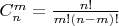 $C^m_n = \frac {n!} {m!(n-m)!}$