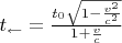 $t_{\leftarrow}=\frac{t_0\sqrt{1-\frac{v^2}{c^2}}}{1+\frac{v}{c}}$