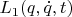 $L_1(q, \dot{q}, t)$