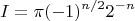 $$I = \pi (-1)^{n/2} 2^{-n}$$