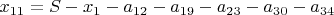 $x_{11}=S-x_1-a_{12}-a_{19}-a_{23}-a_{30}-a_{34}$