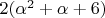 $2(\alpha^2+\alpha+6)$