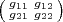 $\bigl(\begin{smallmatrix} g_{11} & g_{12} \\ g_{21} & g_{22} \end{smallmatrix}\bigr)$