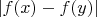 $\lvert f(x)-f(y)\rvert$