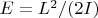 $E=L^2/(2I)$